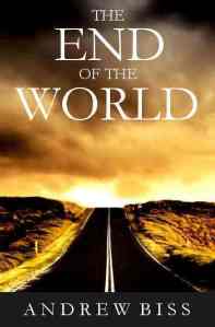 The End of the World by Andrew Biss